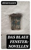 Das blaue Fenster: Novellen (eBook, ePUB)
