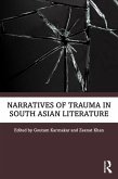 Narratives of Trauma in South Asian Literature (eBook, ePUB)