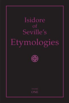 Isidore of Seville's Etymologies - Throop, Priscilla