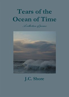 Tears of the Ocean of Time - Shore, J. C.