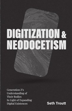 DIGITIZATION & NEODOCETISM - Troutt, Seth