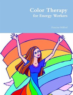 Color Therapy for Energy Workers - Milford, Francine