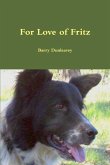 For Love of Fritz For Love of Fritz