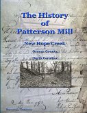 History of Patterson Mill - New Hope Creek - Orange Co., NC