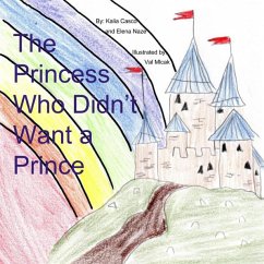 The Princess Who Didn't Want a Prince - Casco, Kalia; Naze, Elena