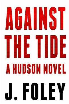 Against the Tide - Foley, J.