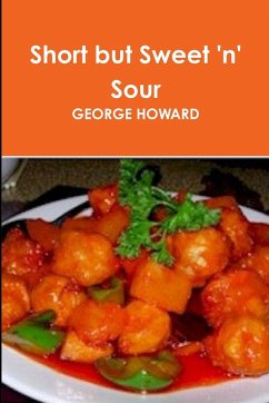 Short but Sweet 'n' Sour - Howard, George