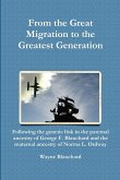 From the Great Migration to the Greatest Generation