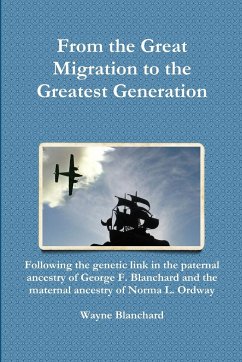 From the Great Migration to the Greatest Generation - Blanchard, Wayne