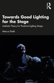 Towards Good Lighting for the Stage (eBook, ePUB)