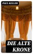 Die alte Krone (eBook, ePUB) - Bild 1