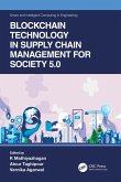 Blockchain Technology in Supply Chain Management for Society 5.0 (eBook, ePUB)