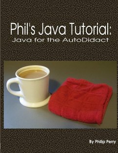 Phil's Java Tutorial - Perry, Philip