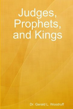 Judges, Prophets, and Kings - Woodruff, Gerald L