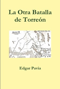 La Otra Batalla de Torreón - Pavia, Edgar