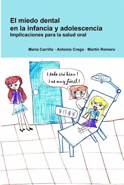 El miedo dental en la infancia y adolescencia - Carrillo Díaz, María; Crego Díaz, Antonio; Romero Maroto, Martín