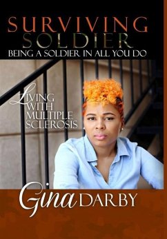Surviving Soldier Living with Multiple Sclerosis - Darby, Gina