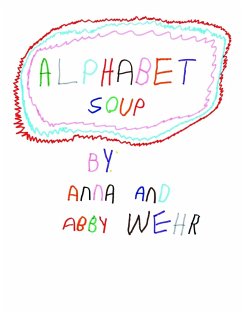 Alphabet Soup - Wehr, Anna Abby