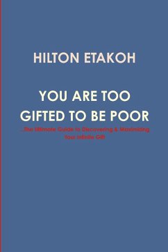 You Are Too Gifted to be Poor - Etakoh, Hilton