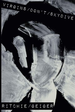 Virgins Don't Skydive - Geiger, Ritchie