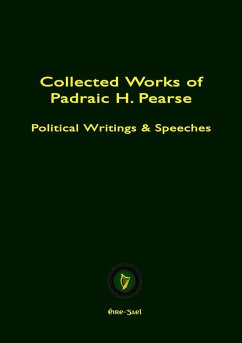 COLLECTED WORKS OF PADRAIC H. PEARSE - Pearse, Padraic