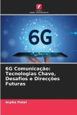 6G Comunicação: Tecnologias Chave, Desafios e Direcções Futuras