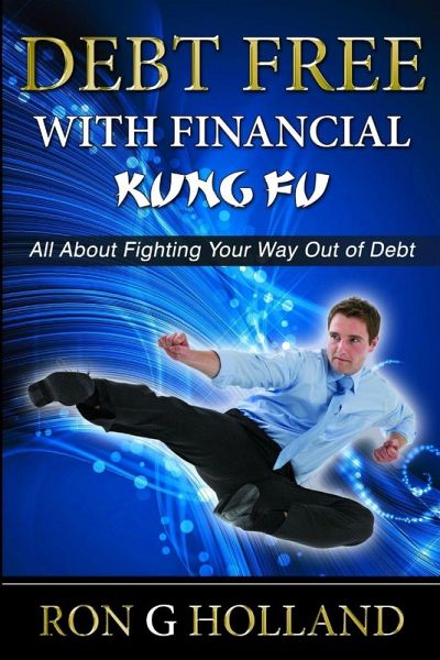 Debt Free with Financial Kung Fu Debt Free with Financial Kung Fu