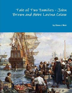 Tale of Two Families - John Brown and Abbe Lavina Colaw - Muir, Diana J