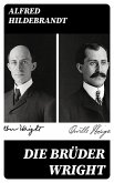 Die Brüder Wright (eBook, ePUB)