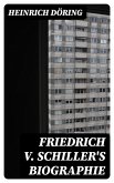 Friedrich v. Schiller's Biographie (eBook, ePUB)