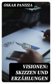 Visionen: Skizzen und Erzählungen (eBook, ePUB)