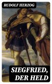 Siegfried, der Held (eBook, ePUB)