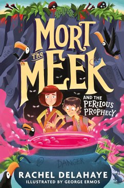 Mort the Meek and the Perilous Prophecy (eBook, ePUB) - Delahaye, Rachel