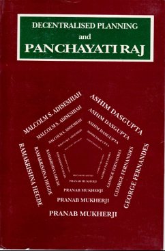 Decentralised Planning and Panchayati Raj (Proceedings of the D T Lakdawala Memorial Symposium) (eBook, ePUB) - Adiseshiah, Malcolm S.; Mukherjee, Pranab; Hegde, Ramakrishna; Dasgupla, Ashim; Fernandes, George