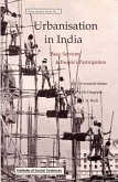 Urbanisation in India: Basic Services and People's Participation (Urban Studies Series No.2) (eBook, ePUB) Urbanisation in India: Basic Services and People's Participation (Urban Studies Series No.2) (eBook, ePUB)