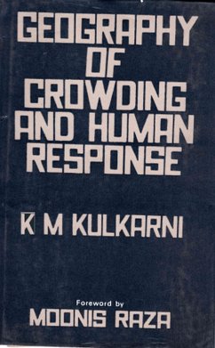 Geography of Crowding and Human Response: A Study of Ahmedabad City (eBook, ePUB) - Kulkarni, K M.