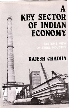 Key Sector of Indian Economy: Systems View of Steel Industry (eBook, ePUB) - Chadha, Rajesh