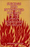 Suicides And Attempted Suicides In The Union Territory Of Delhi (eBook, ePUB)