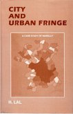 City And Urban Fringe (A Case Study Of Bareilly) (eBook, ePUB)