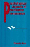 Psychological Aspects of Polarisation Phenomenon (eBook, ePUB) Psychological Aspects of Polarisation Phenomenon (eBook, ePUB)