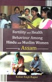 Fertility and Health Behaviour Among Hindu and Muslim Women in Assam (eBook, ePUB)