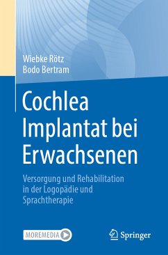 Cochlea Implantat bei Erwachsenen (eBook, PDF) - Rötz, Wiebke; Bertram, Bodo