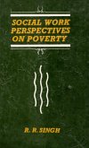 Social Work Perspectives on Poverty (eBook, ePUB) Social Work Perspectives on Poverty (eBook, ePUB)