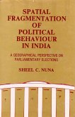 Spatial Fragmentation of Political Behaviour in India: A Geographical Perspective on Parliamentary Elections (eBook, ePUB) Spatial Fragmentation of Political Behaviour in India: A Geographical Perspective on Parliamentary Elections (eBook, ePUB)