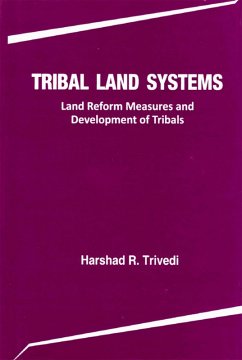 Cover Tribal Land Systems Land Reform Measures and Development of Tribals (eBook, ePUB)