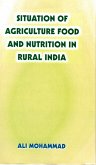 Situation Of Agriculture Food And Nutrition In Rural India (eBook, ePUB) Situation Of Agriculture Food And Nutrition In Rural India (eBook, ePUB)