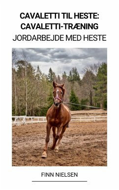 Cavaletti til Heste: Cavaletti-Træning (Jordarbejde med Heste) (eBook, ePUB) - Nielsen, Finn