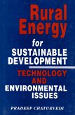 Rural Energy for Sustainable Development Technology and Environmental Issues (eBook, ePUB) Rural Energy for Sustainable Development Technology and Environmental Issues (eBook, ePUB)