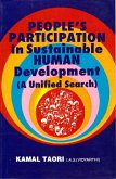 People's Participation in Sustainable Human Development (A Unified Search) (eBook, ePUB) People's Participation in Sustainable Human Development (A Unified Search) (eBook, ePUB)