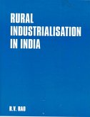 Rural Industrialisation in India: The Changing Profile (eBook, ePUB) Rural Industrialisation in India: The Changing Profile (eBook, ePUB)